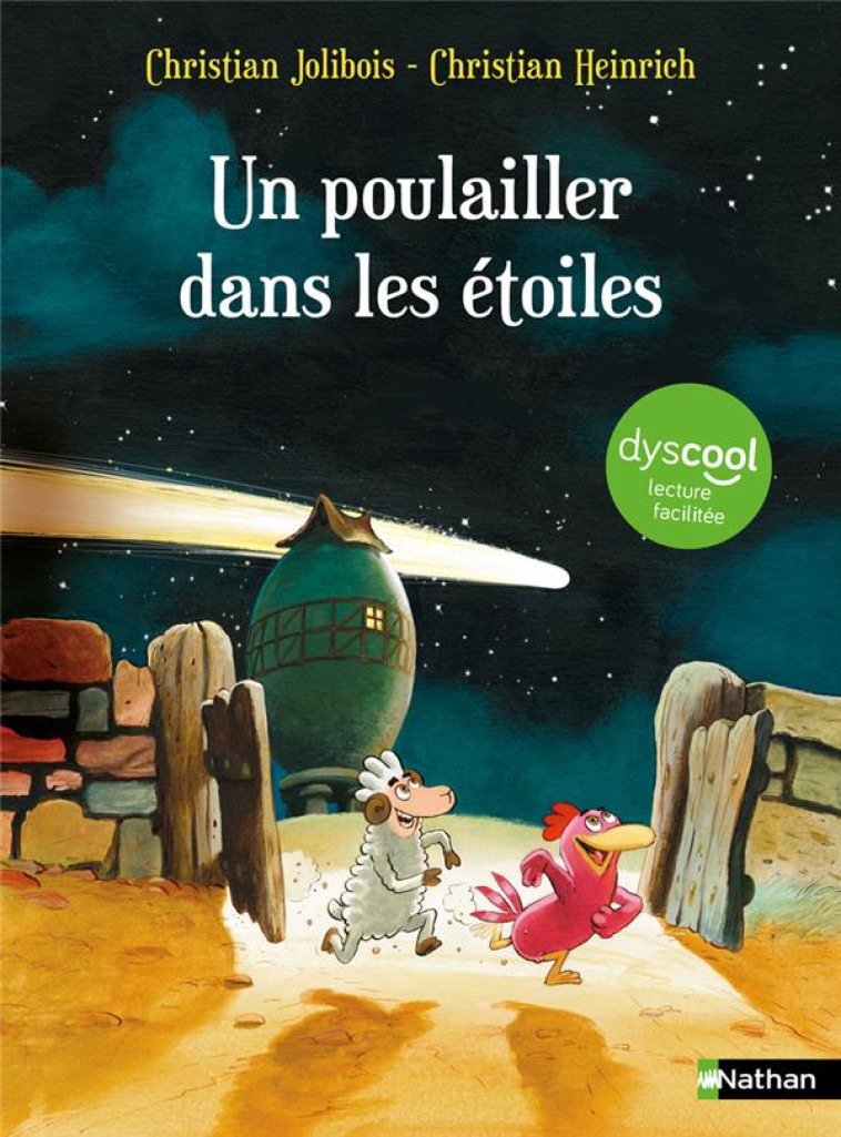 LES P'TITES POULES : UN POULAILLER DANS LES ÉTOILES - DYSCOOL - CHRISTIAN JOLIBOIS - CLE INTERNAT