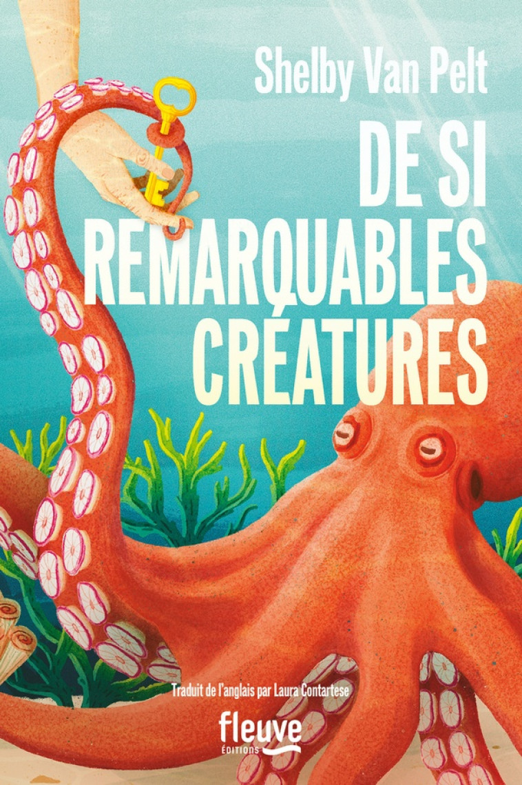 DE SI REMARQUABLES CRÉATURES - SHELBY VAN PELT - FLEUVE NOIR