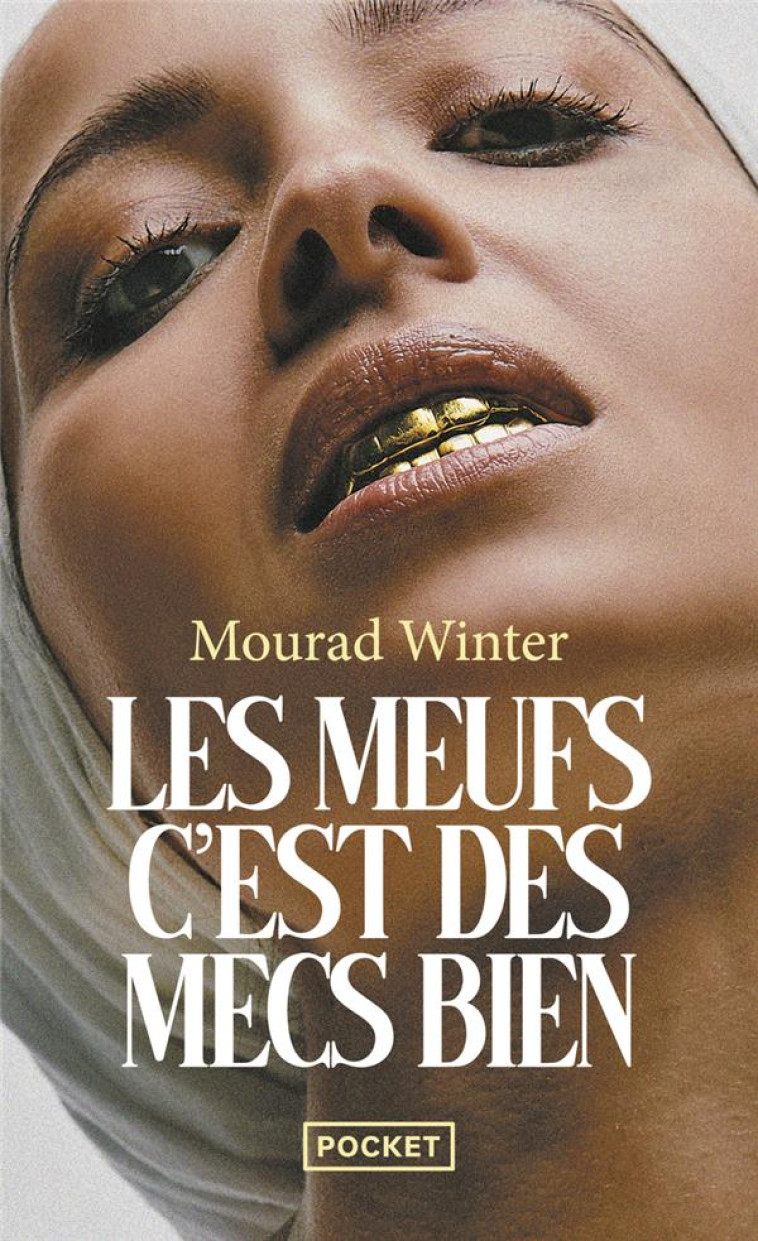 LES MEUFS, C'EST DES MECS BIEN - MOURAD WINTER - POCKET