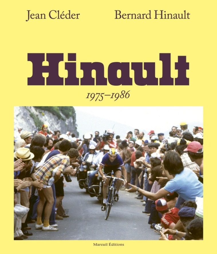 BERNARD HINAULT, 1975-1986 - BERNARD HINAULT - MAREUIL