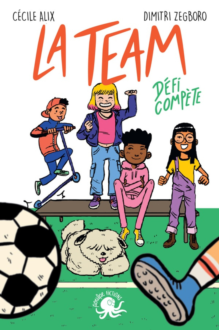 LA TEAM - DÉFI COMPÈTE - CECILE ALIX - POULPE FICTIONS