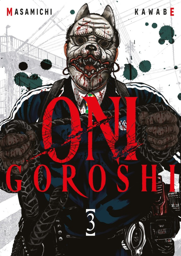 ONI GOROSHI - TOME 03 - MASAMICHI KAWABE - MEIAN