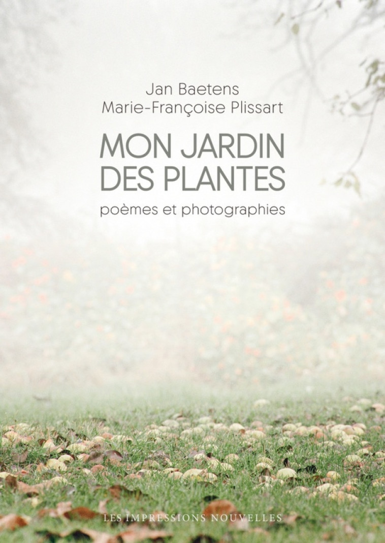 MON JARDIN DES PLANTES - JAN BAETENS - IMPRESSIONS NOU