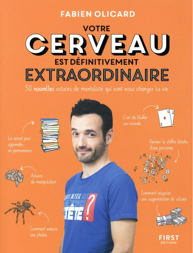 VOTRE CERVEAU EST DEFINITIVEMENT EXTRAORDINAIRE ! - 50 NOUVELLES ASTUCES DE MENTALISTE QUI VONT VOUS - OLICARD FABIEN - FIRST