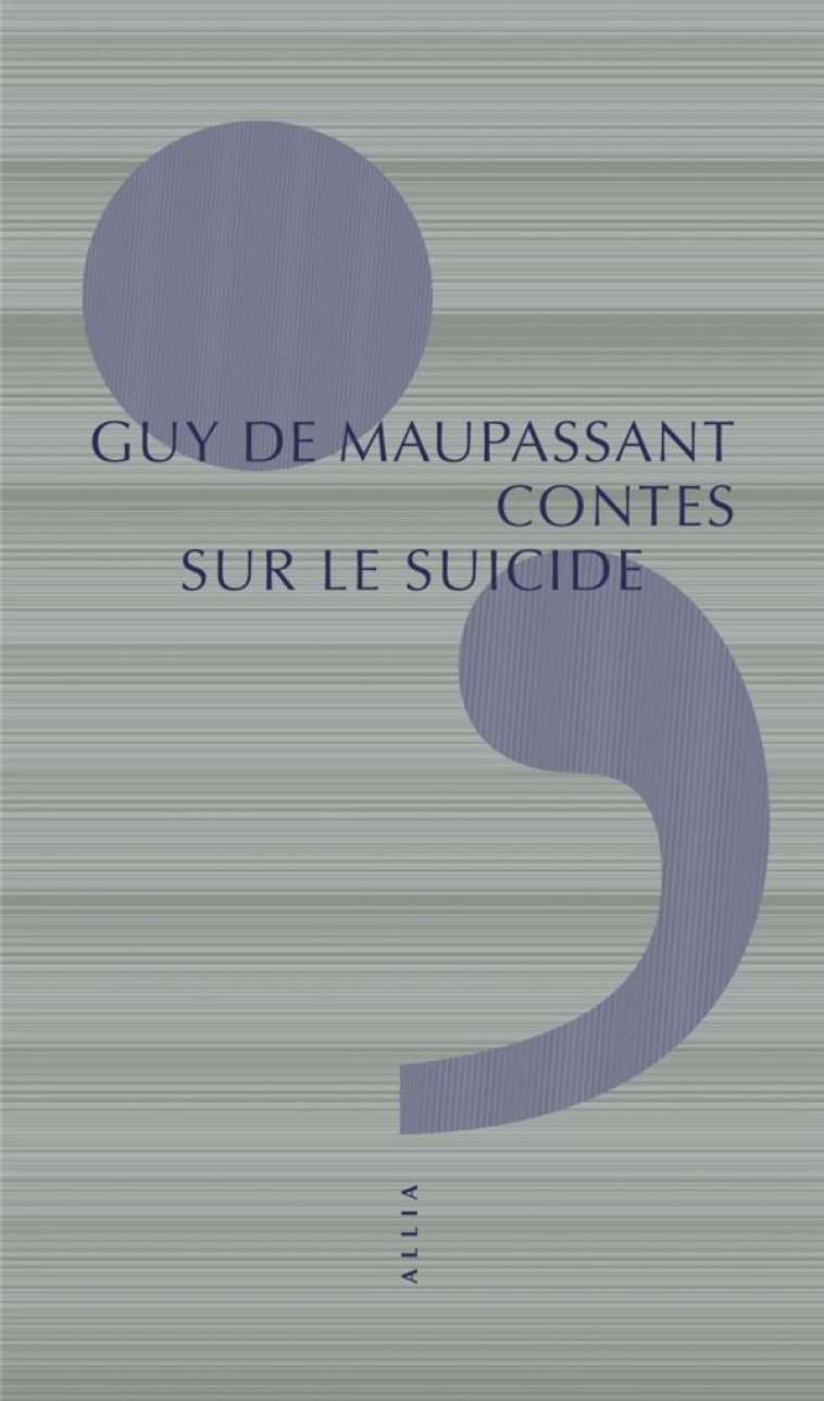 CONTES SUR LE SUICIDE - GUY MAUPASSANT (DE) - ALLIA