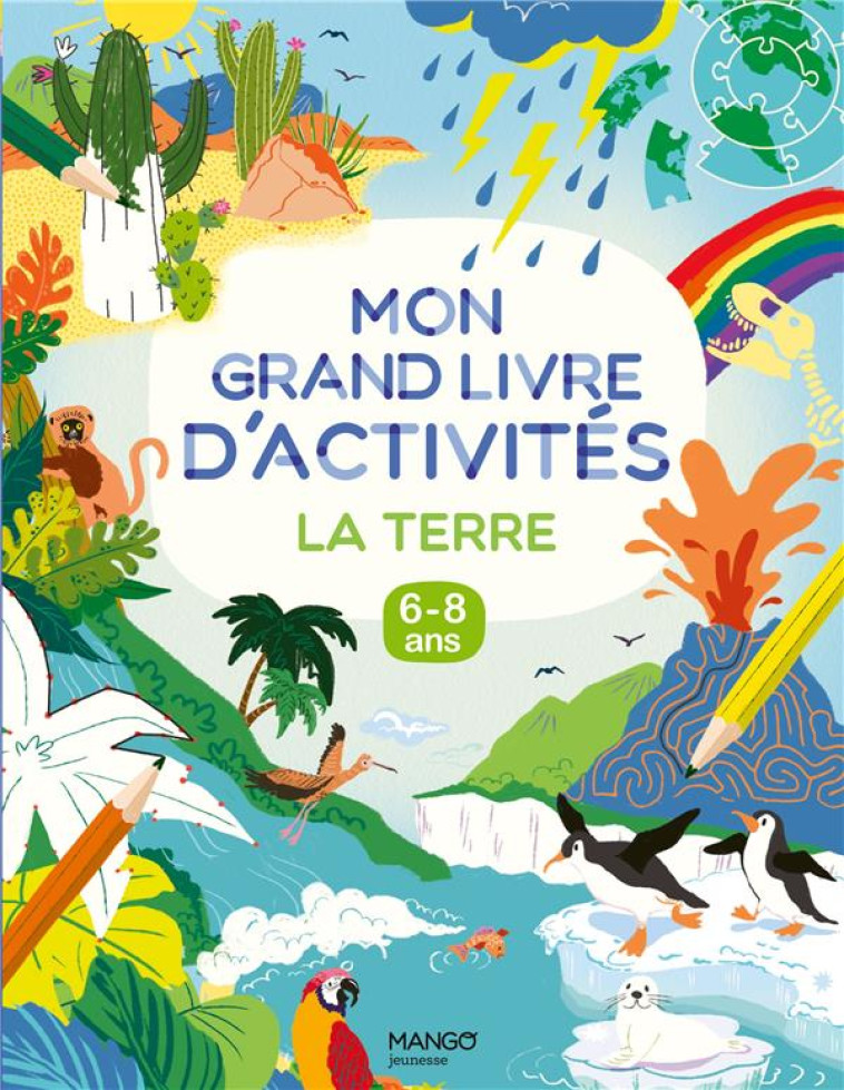 MON GRAND LIVRE D'ACTIVITES - LA TERRE - XXX - MANGO