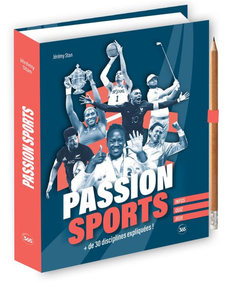 PASSION SPORTS, + DE 30 DISCIPLINES EXPLIQUÉES - JEREMY STAN - 365 PARIS