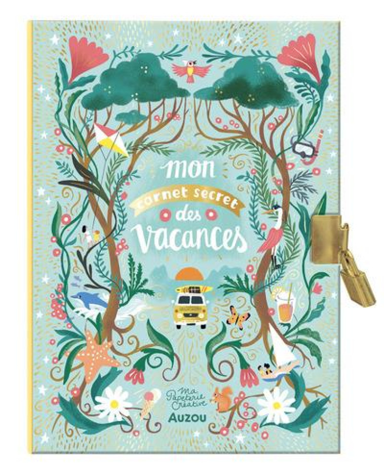 MA PAPETERIE CRÉATIVE - MON CARNET SECRET DES VACANCES - FAURE ANTONIN - NC