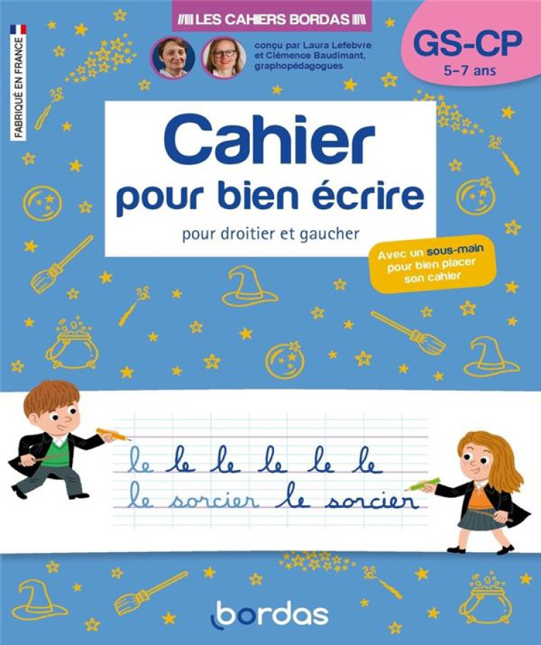 LES CAHIERS BORDAS - CAHIER POUR BIEN ÉCRIRE GS-CP - CLEMENCE BAUDIMANT - BORDAS