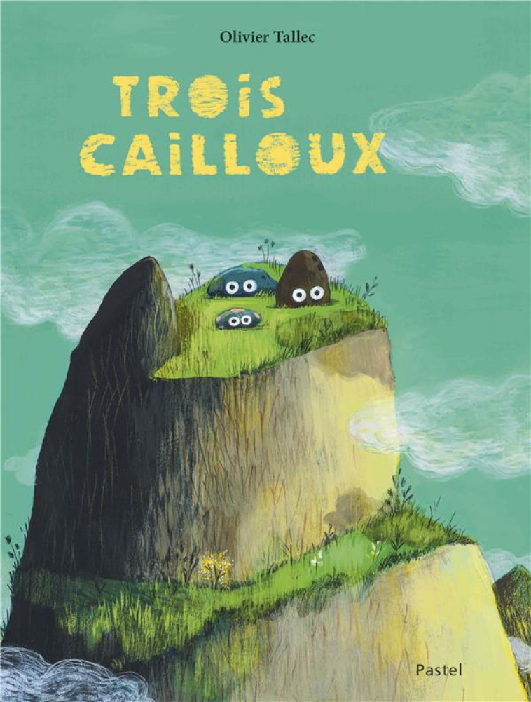 TROIS CAILLOUX - OLIVIER TALLEC - EDL