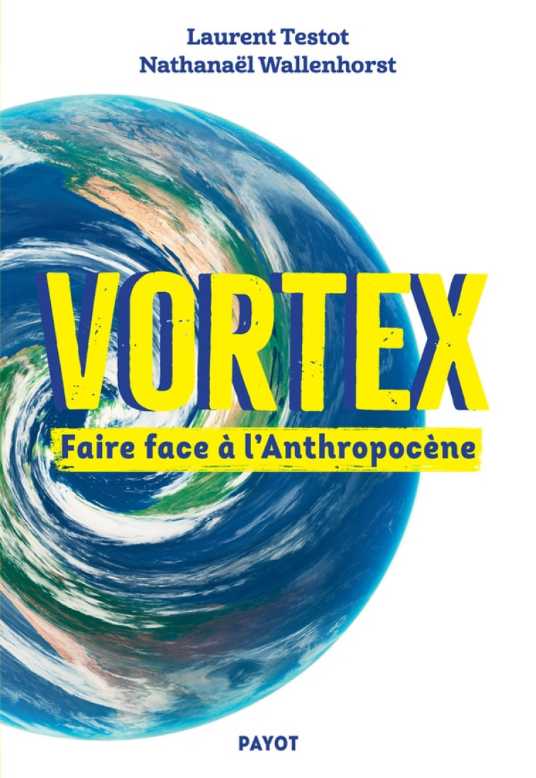 VORTEX - LAURENT TESTOT - PAYOT POCHE