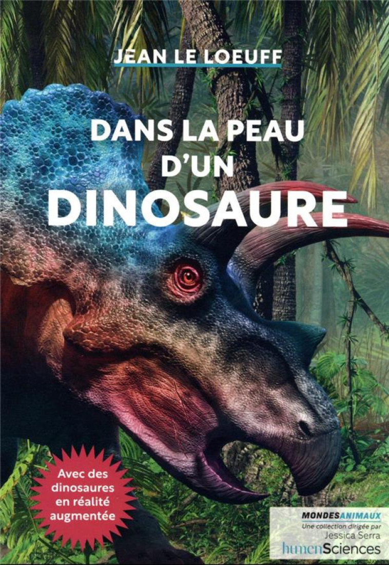 DANS LA PEAU D'UN DINOSAURE - JEAN LE LOEUFF - HUMENSCIENCES