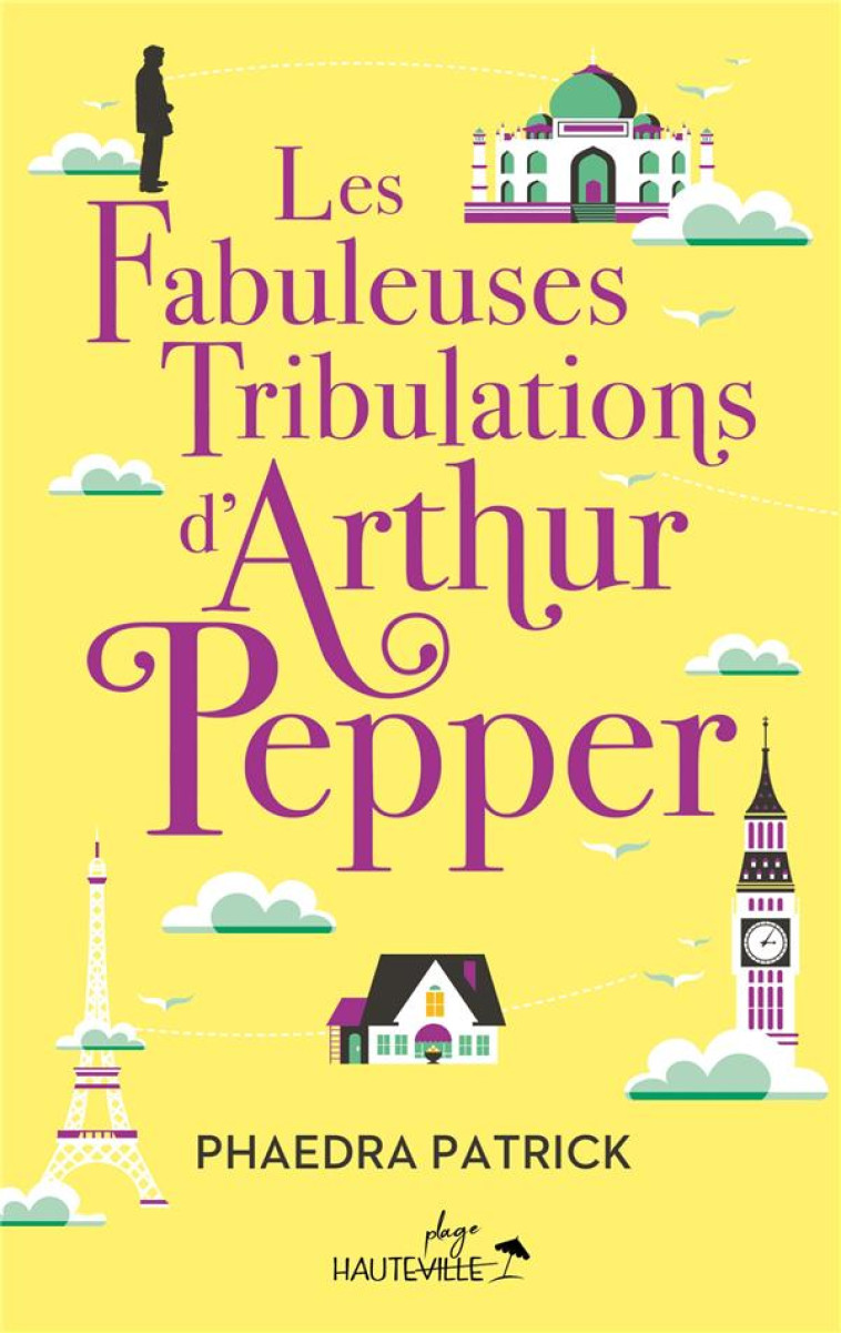 LES FABULEUSES TRIBULATIONS D'ARTHUR PEPPER (COLLECTOR) - PATRICK - HAUTEVILLE