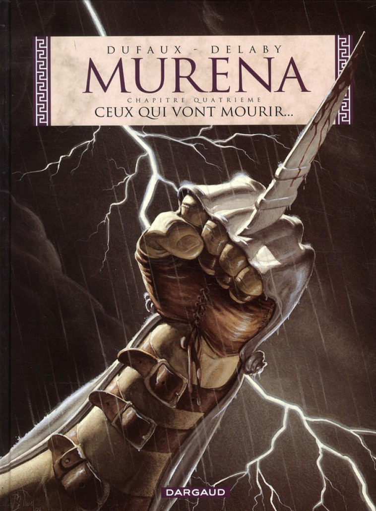 MURENA - TOME 4 - CEUX QUI VONT MOURIR... - DUFAUX JEAN - DARGAUD