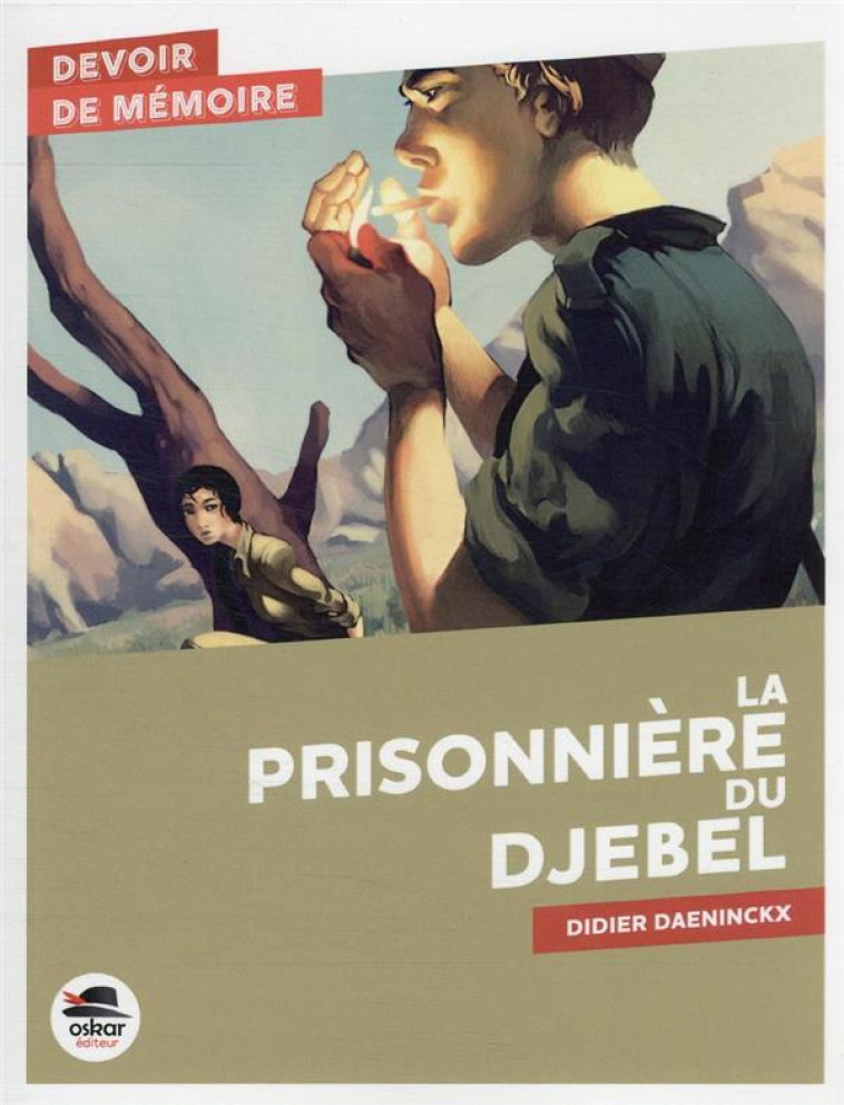 LA PRISONNIÈRE DU DJEBEL - DIDIER DAENINCKX - OSKAR