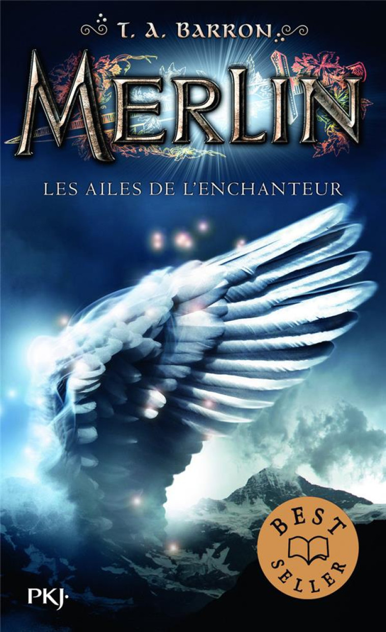 MERLIN - TOME 5 LES AILES DE L'ENCHANTEUR - T. A. BARRON - POCKET