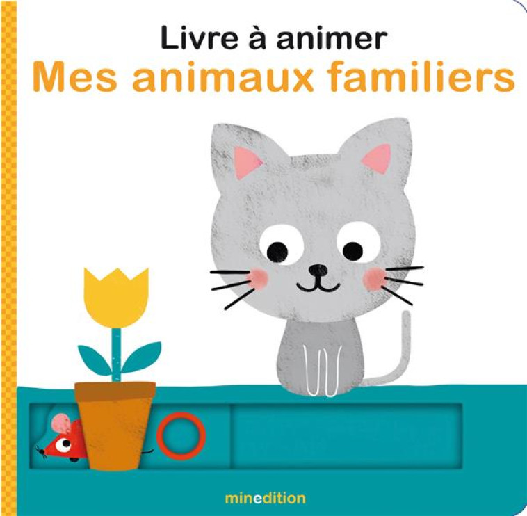 MES ANIMAUX FAMILIERS - KAWAMURA - MINEDITION