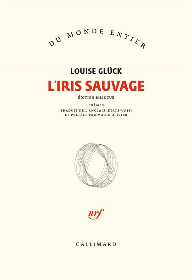 L'IRIS SAUVAGE - GLUCK, LOUISE - GALLIMARD