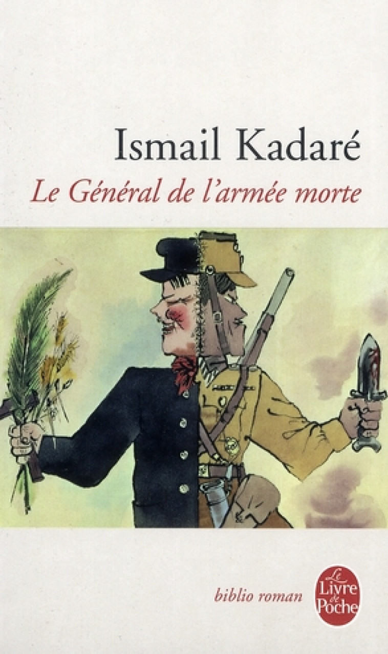 LE GENERAL DE L'ARMEE MORTE - KADARE  ISMAIL - LGF/Livre de Poche