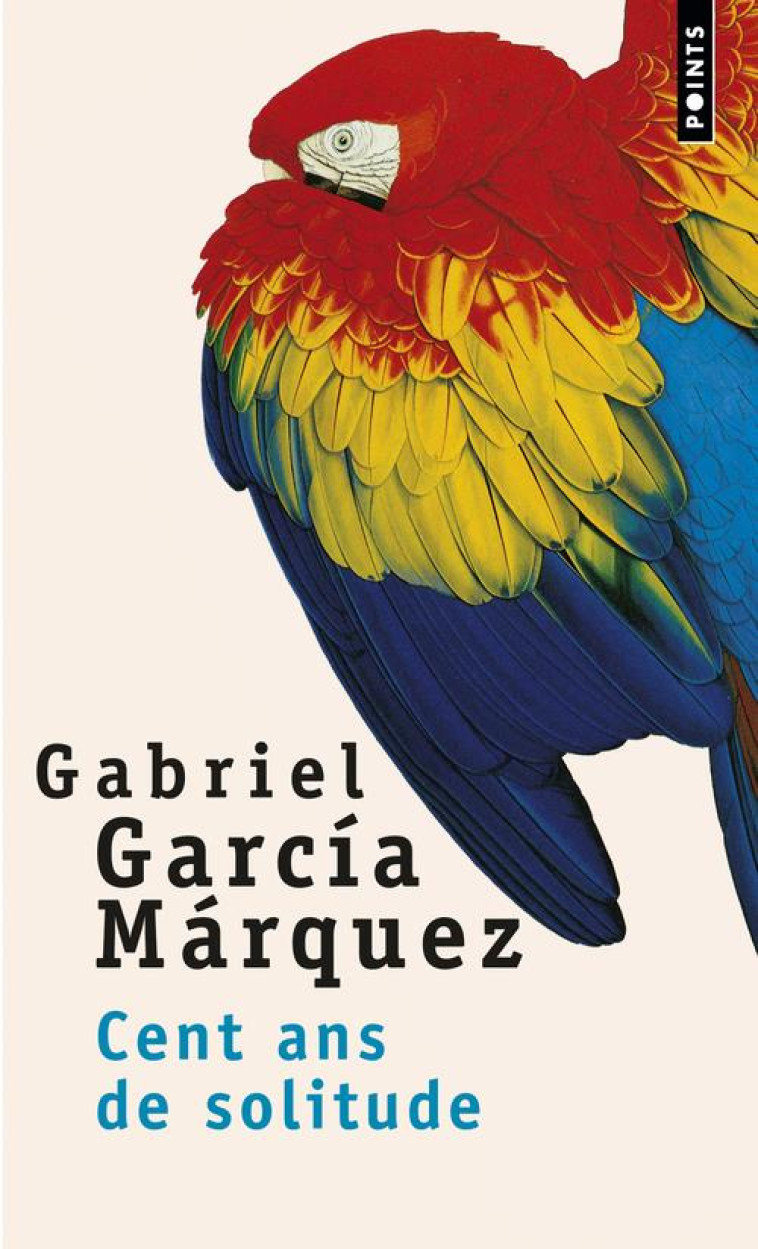 POINTS CENT ANS DE SOLITUDE - GABRIEL GARCIA MARQUEZ - SEUIL