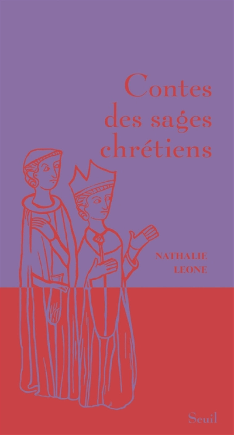 CONTES DES SAGES CONTES DES SAGES CHRÉTIENS - NATHALIE LEONE - SEUIL