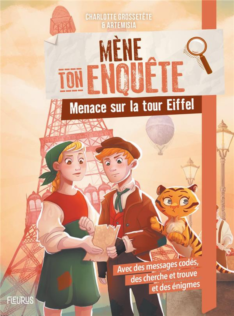 MÈNE TON ENQUÊTE MÈNE TON ENQUÊTE - MENACE SUR LA TOUR EIFFEL - CHARLOTTE GROSSETETE - FLEURUS