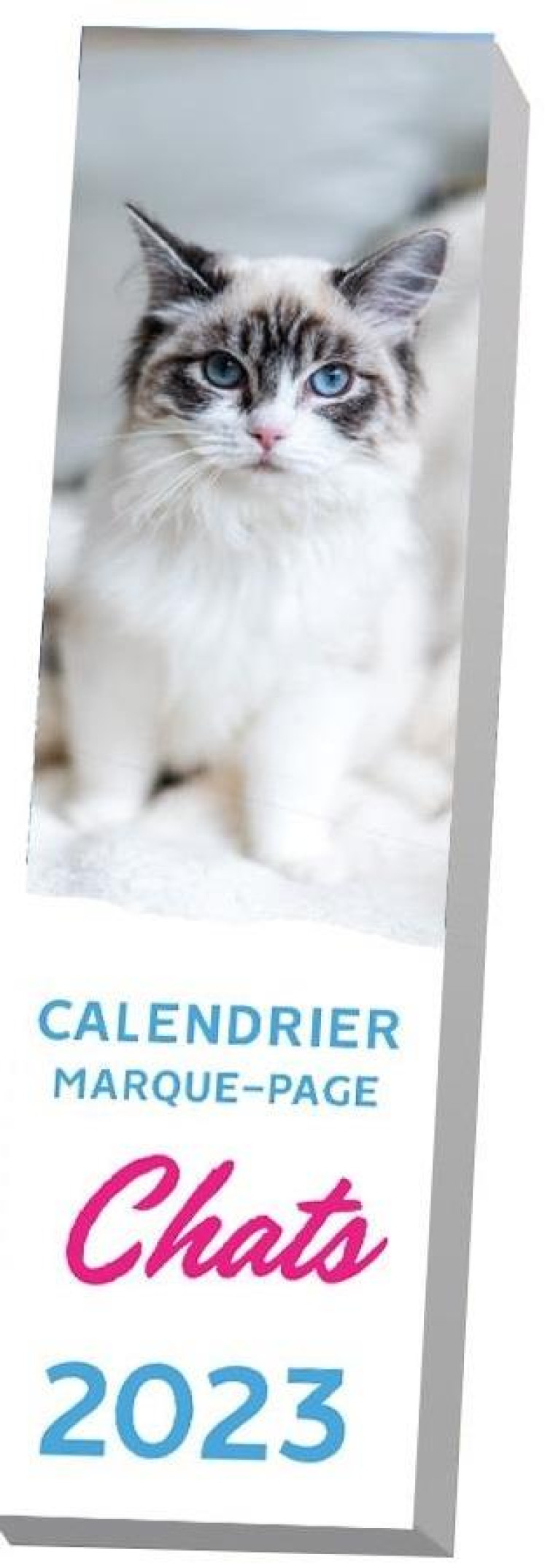 CALENDRIERS MARQUE-PAGES CALENDRIER MARQUE-PAGE CHATS 2023 AIMANTÉ - 1 PHOTO AVEC CITATION PAR SEMAI - XXX - NC