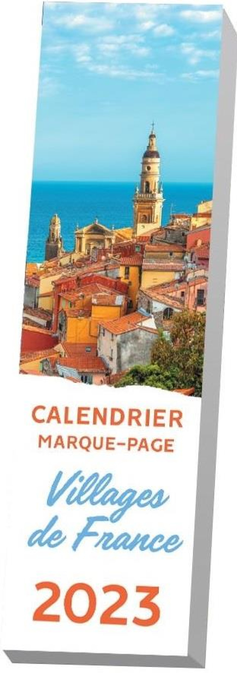 CALENDRIERS MARQUE-PAGES CALENDRIER MARQUE-PAGES VILLAGES DE FRANCE 2023 - 1 PHOTO AVEC CITATION PAR - XXX - NC