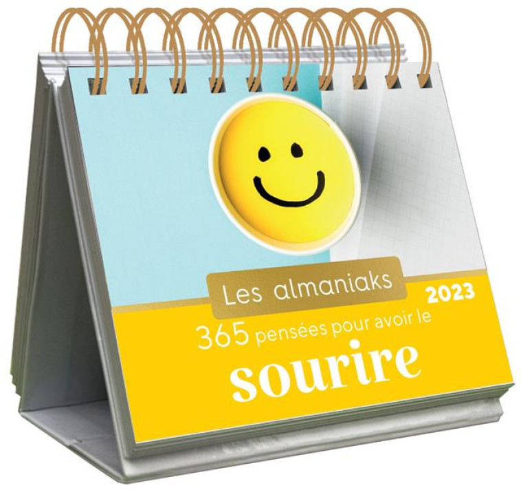 ALMANIAKS INSPIRATIONS ALMANIAK 365 PENSÉES POUR AVOIR LE SOURIRE 2023 - CALENDRIER 1 PAGE PAR JOUR - LUCIE SOREL - 365 PARIS