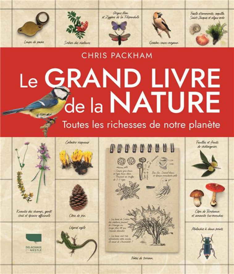 ENVIRONNEMENT ET ÉCOLOGIE LE GRAND LIVRE DE LA NATURE - CHRIS PACKHAM - DELACHAUX