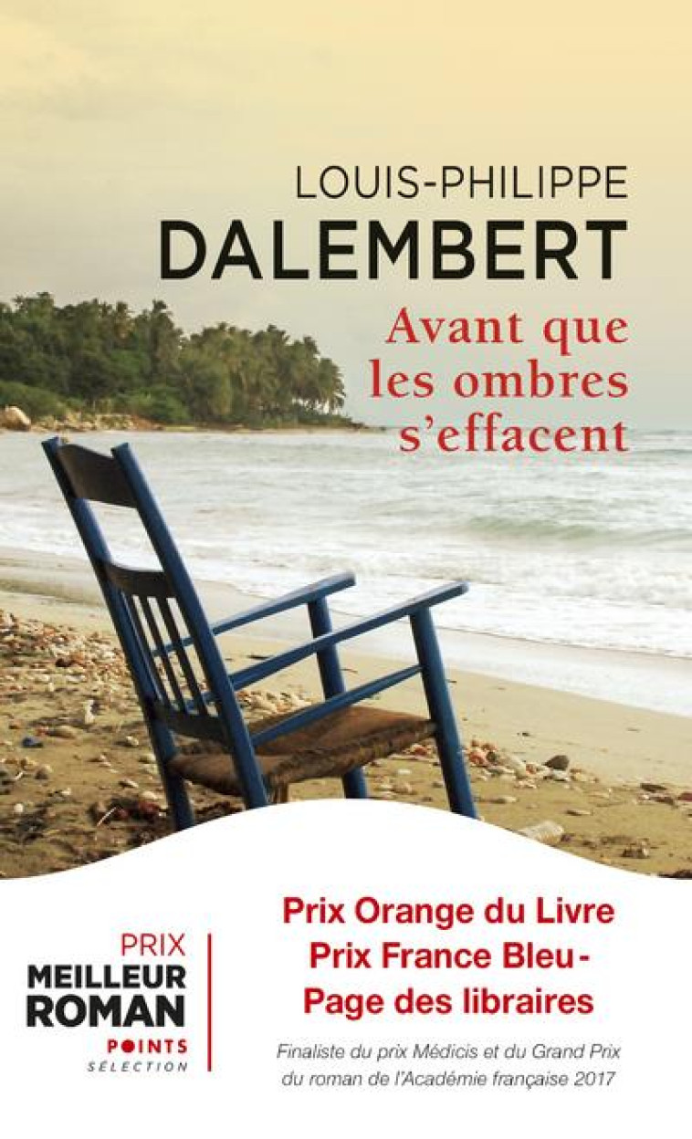 LES GRANDS ROMANS AVANT QUE LES OMBRES S'EFFACENT - LOUIS-PHILIPPE DALEMBERT - POINTS