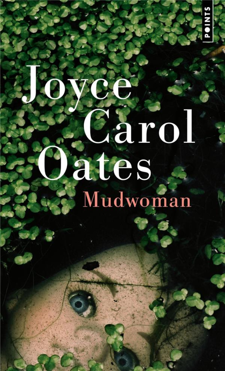 POINTS MUDWOMAN - JOYCE CAROL OATES - POINTS