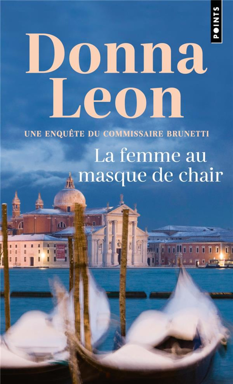 POINTS POLICIERS LA FEMME AU MASQUE DE CHAIR - DONNA LEON - POINTS