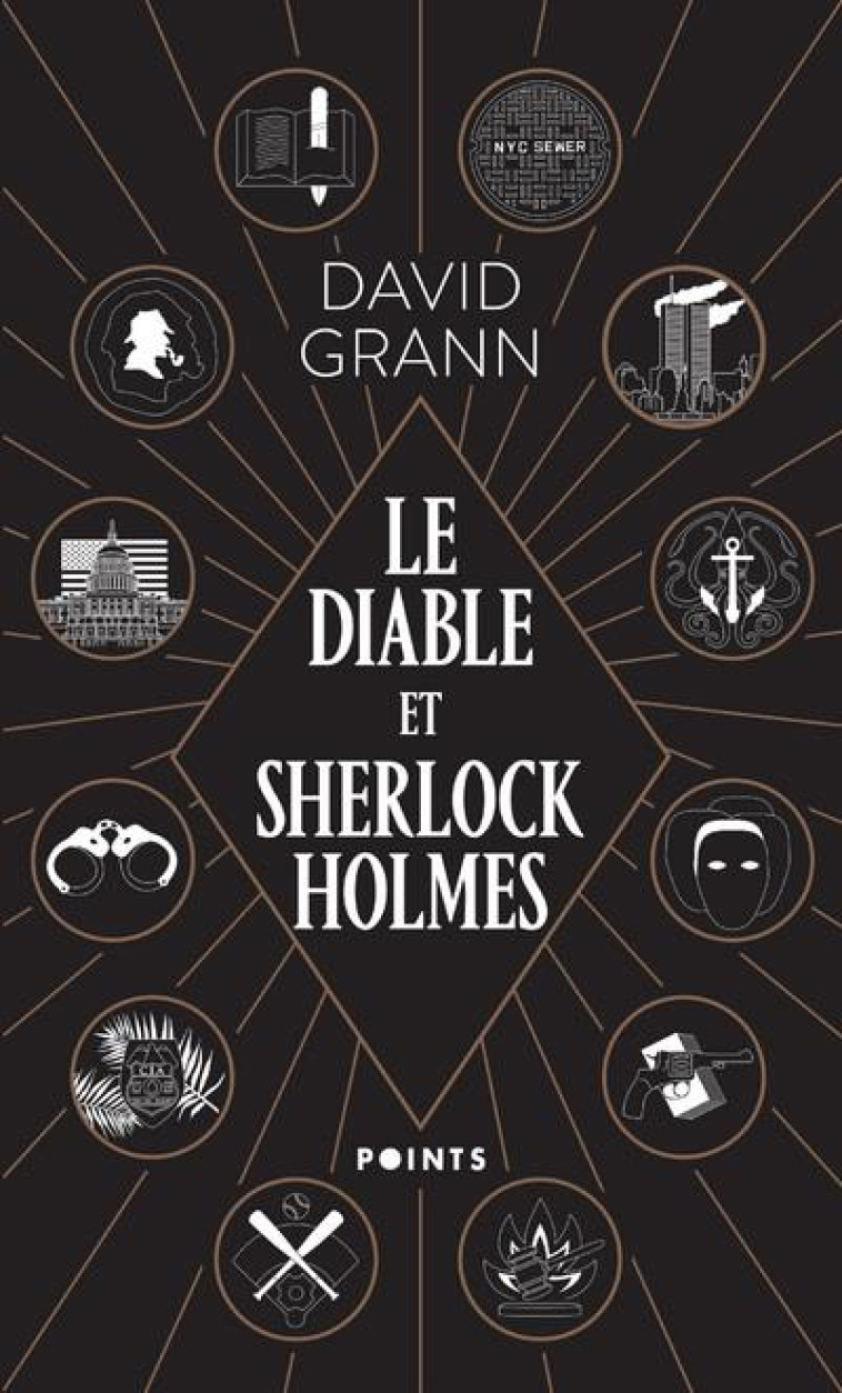 POINTS POLICIERS LE DIABLE ET SHERLOCK HOLMES - DAVID GRANN - POINTS