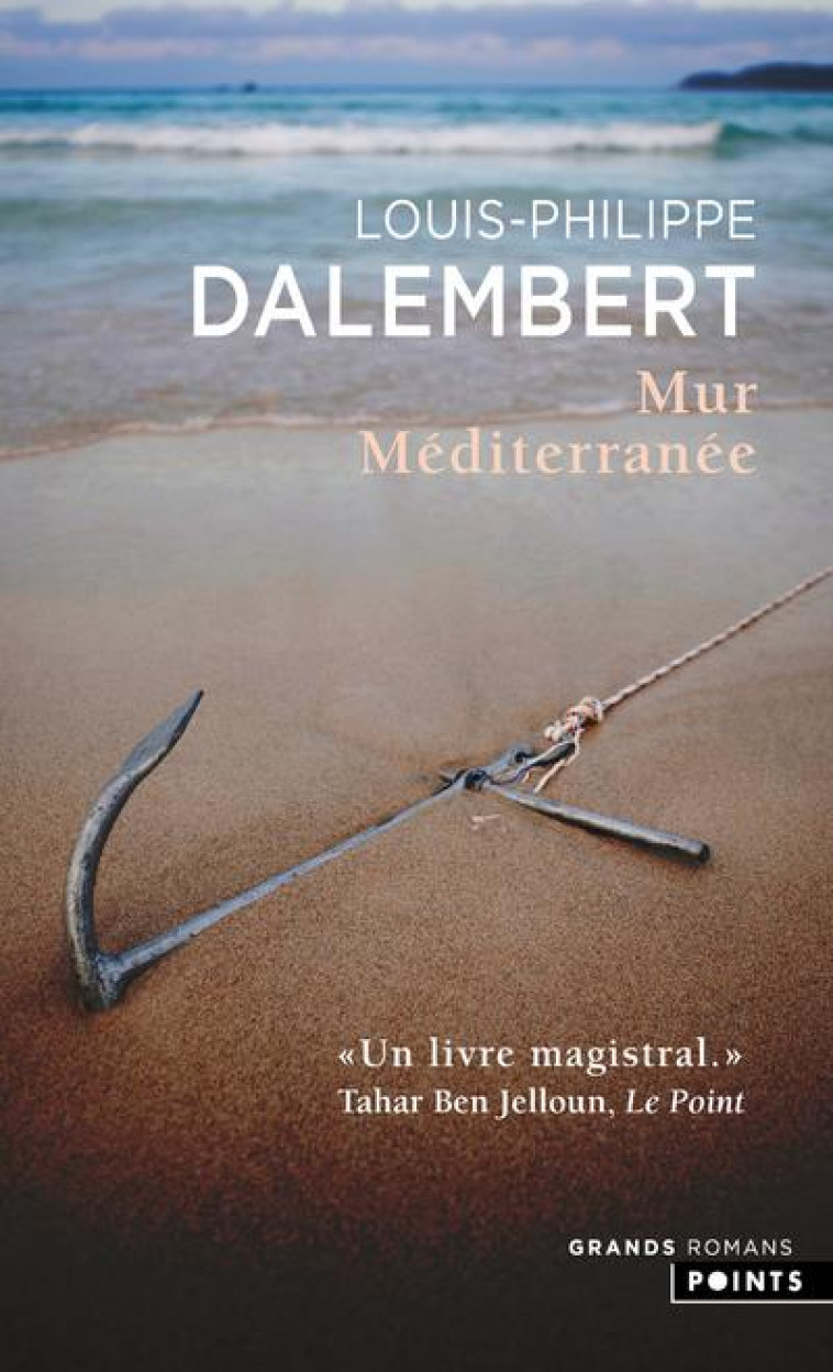 LES GRANDS ROMANS MUR MÉDITERRANÉE - LOUIS-PHILIPPE DALEMBERT - POINTS