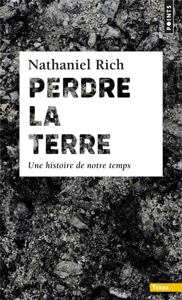 POINTS TERRE PERDRE LA TERRE - NATHANIEL RICH - POINTS