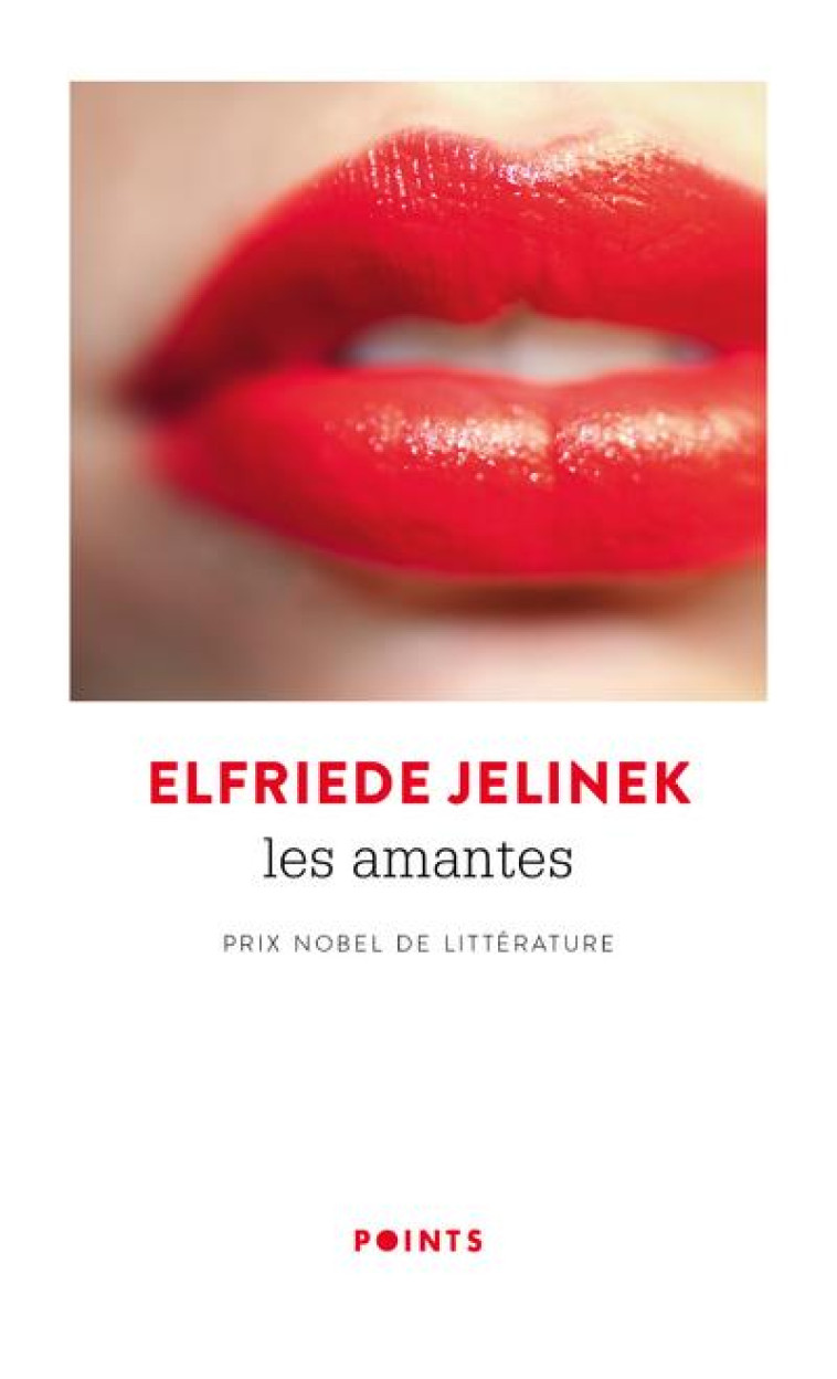 POINTS LES AMANTES - ELFRIEDE JELINEK - POINTS