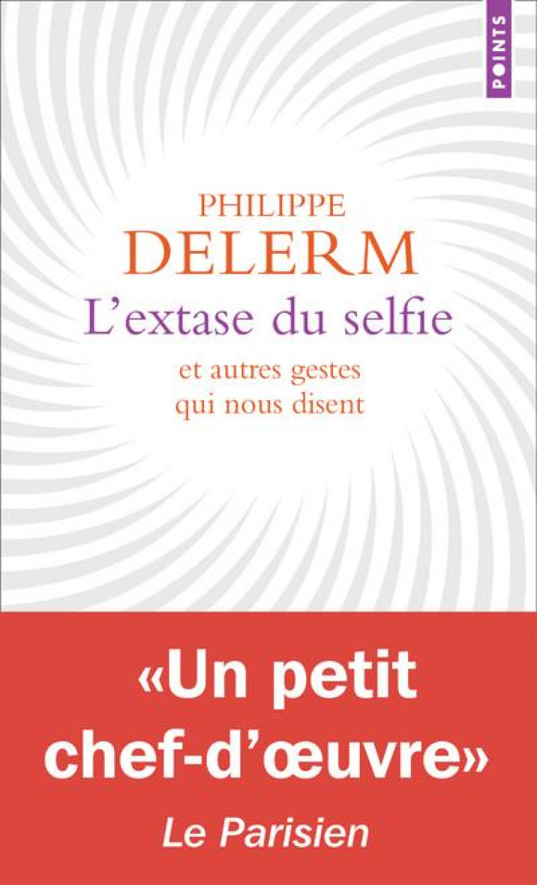 POINTS L'EXTASE DU SELFIE - PHILIPPE DELERM - POINTS