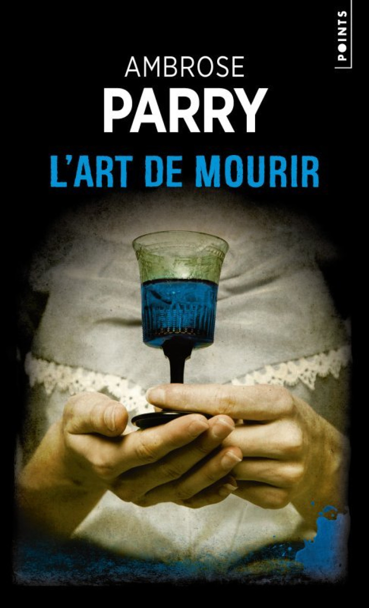 L'Art de mourir - Parry Ambrose - POINTS