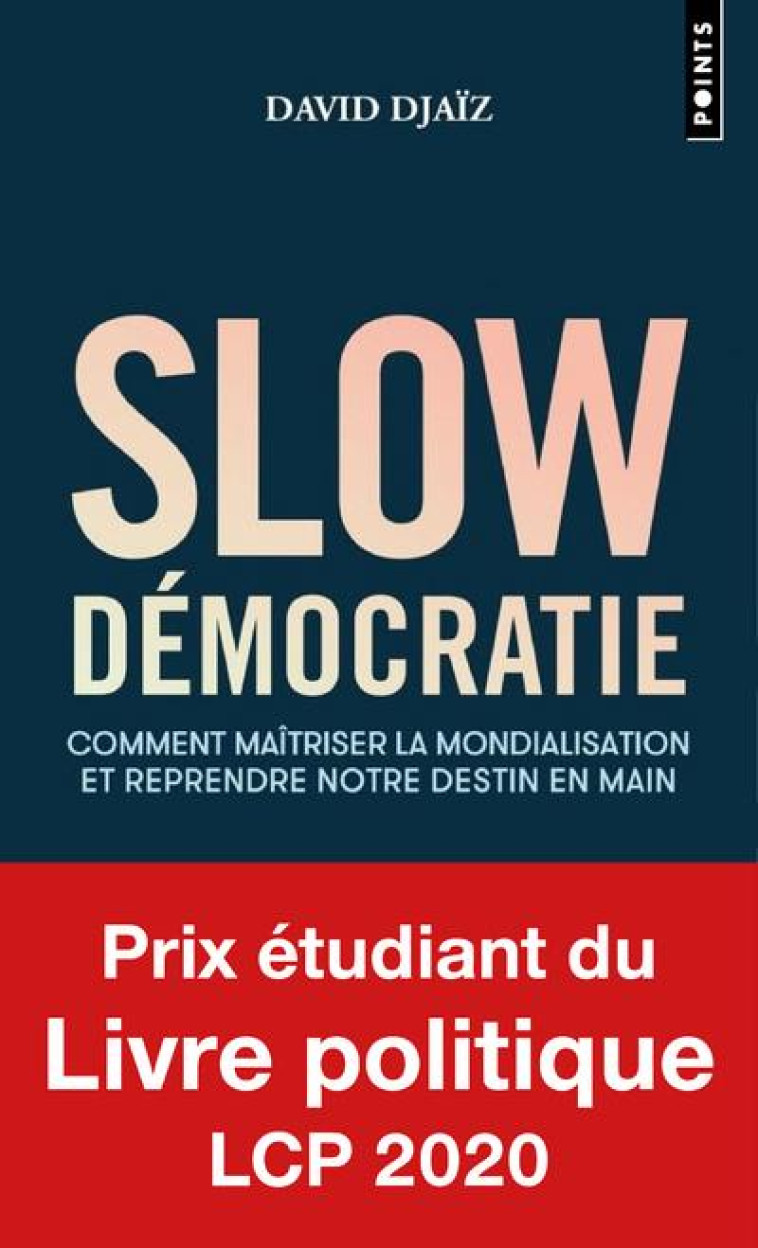 POINTS DOCUMENTS SLOW DÉMOCRATIE - DAVID DJAIZ - POINTS