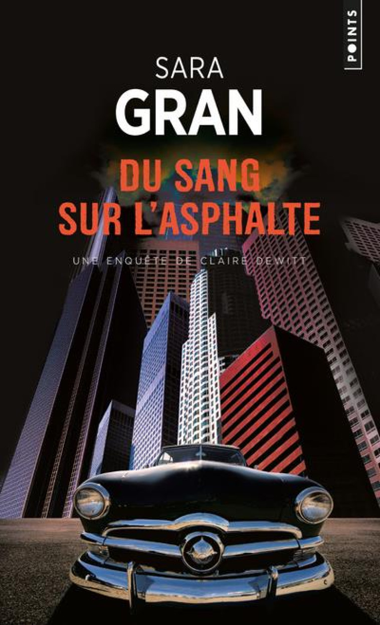 POINTS POLICIERS DU SANG SUR L'ASPHALTE - SARA GRAN - POINTS