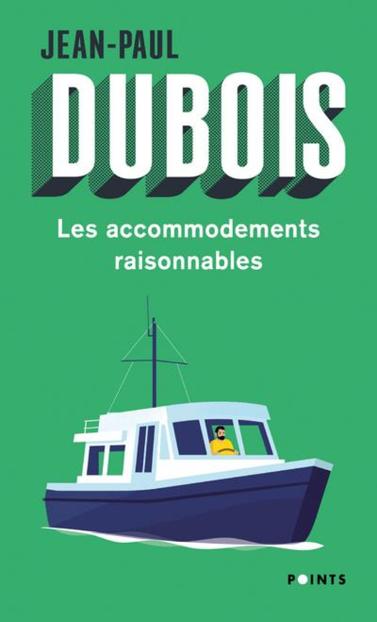 POINTS LES ACCOMMODEMENTS RAISONNABLES - JEAN-PAUL DUBOIS - POINTS