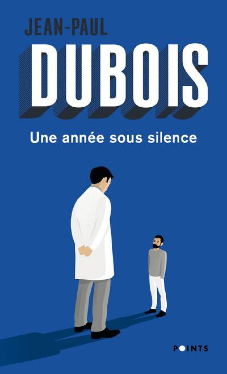 POINTS UNE ANNÉE SOUS SILENCE - JEAN-PAUL DUBOIS - POINTS