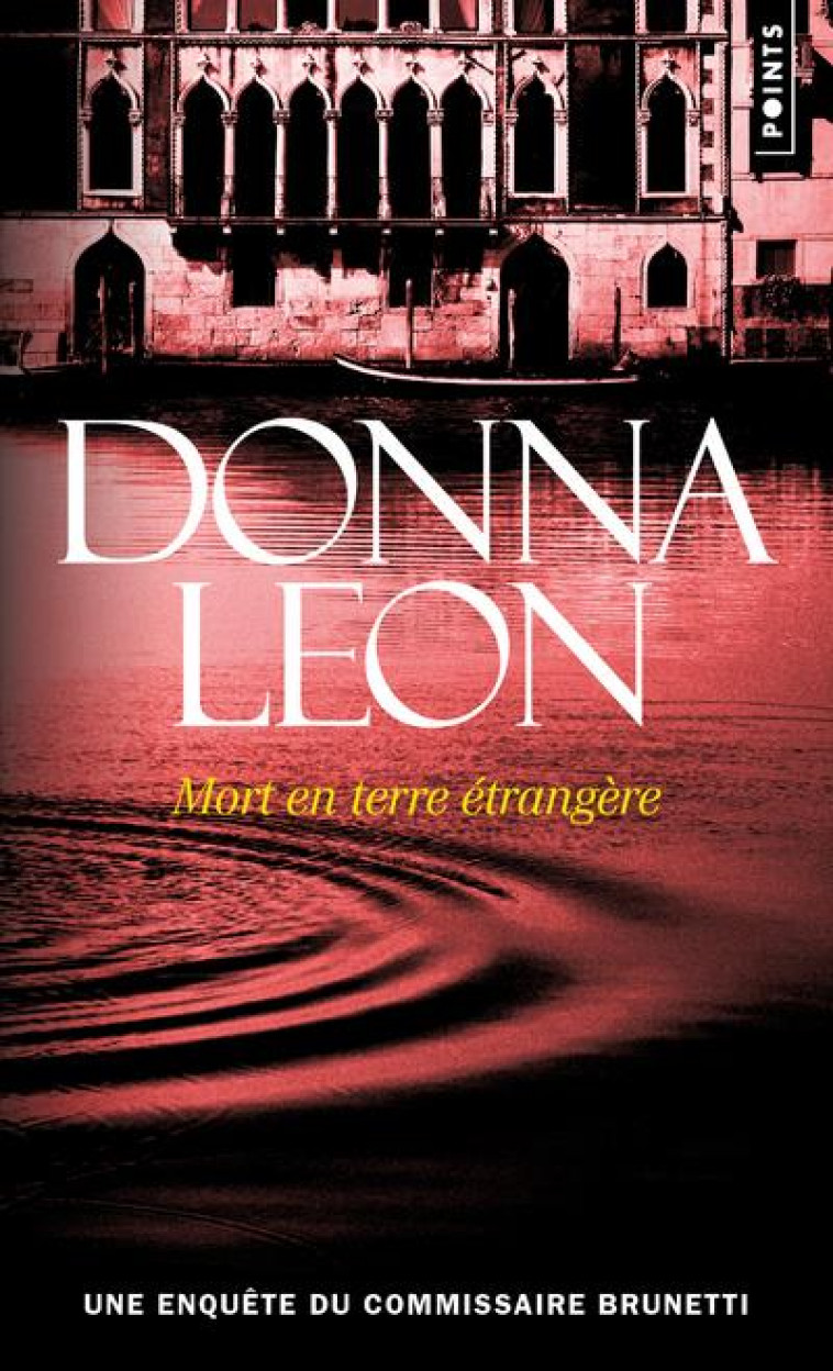 POINTS POLICIERS MORT EN TERRE ÉTRANGÈRE - DONNA LEON - POINTS