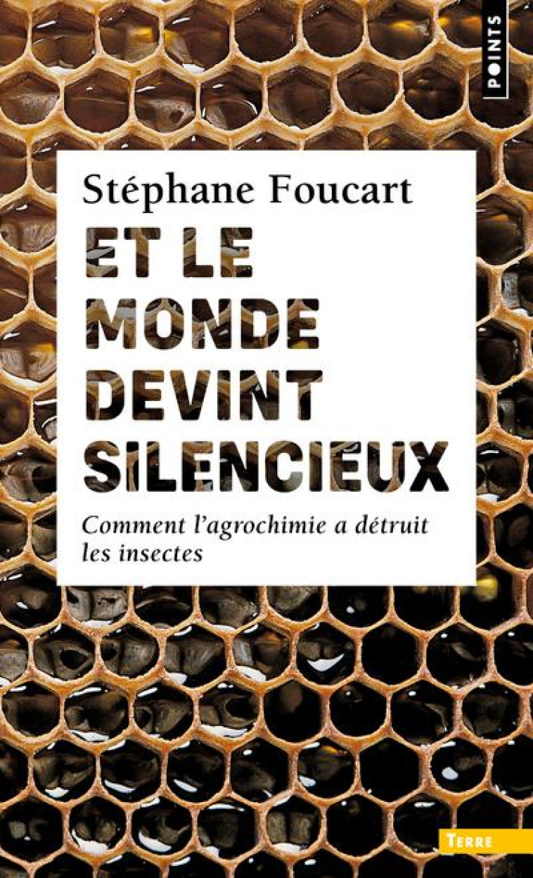 POINTS TERRE ET LE MONDE DEVINT SILENCIEUX - STEPHANE FOUCART - POINTS