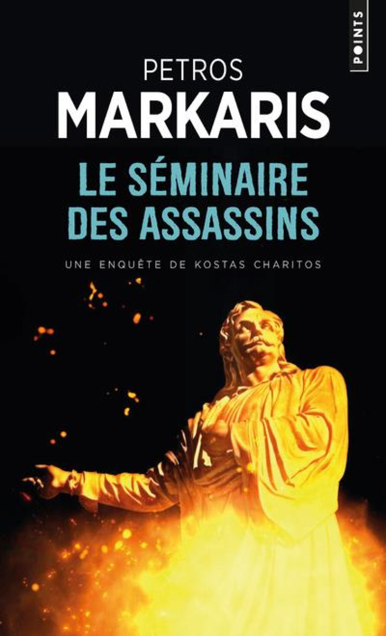 POINTS POLICIERS LE SÉMINAIRE DES ASSASSINS - PETROS MARKARIS - POINTS