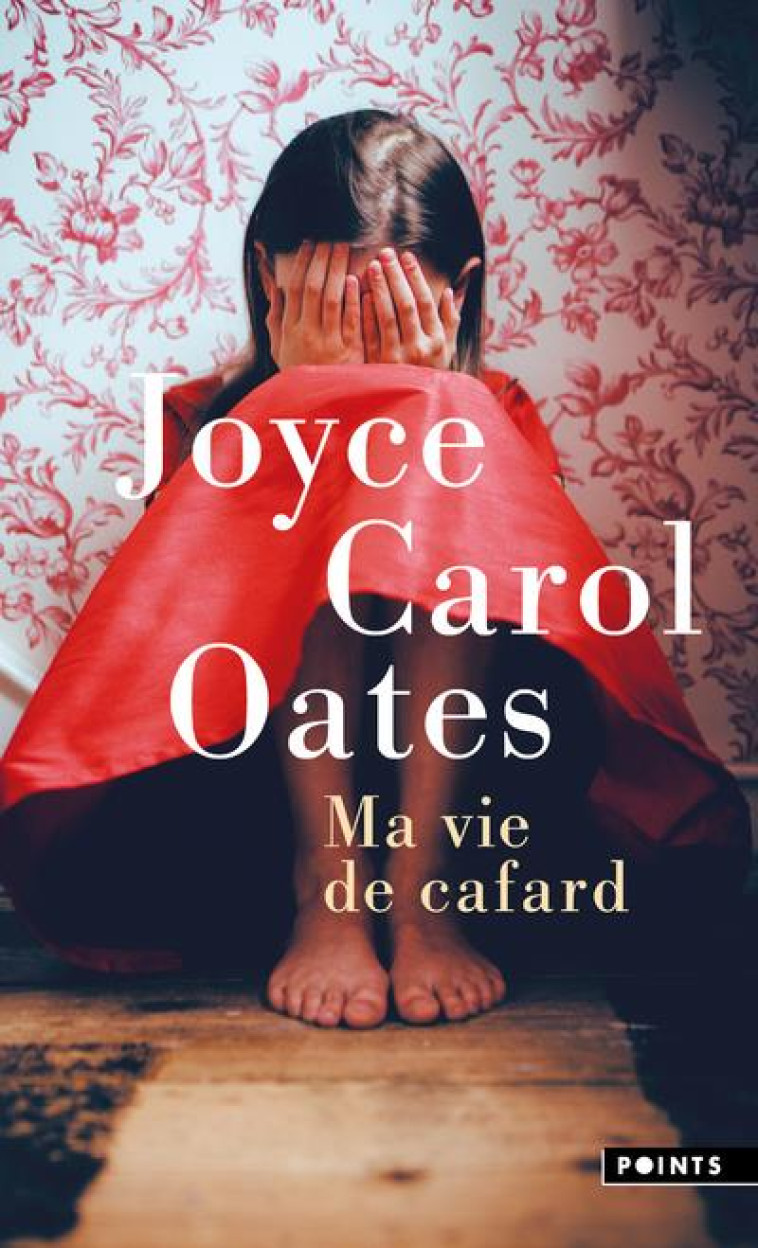 POINTS MA VIE DE CAFARD - JOYCE CAROL OATES - POINTS