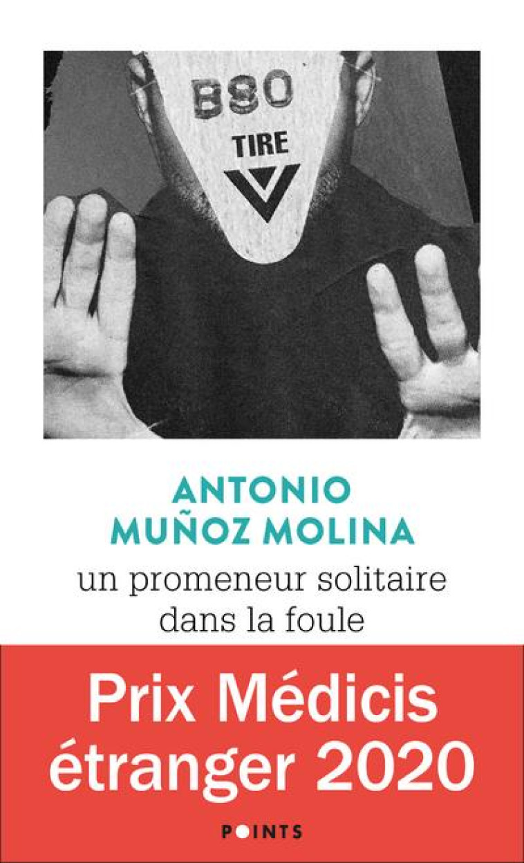 POINTS UN PROMENEUR SOLITAIRE DANS LA FOULE - ANTONIO MUñOZ MOLINA - POINTS