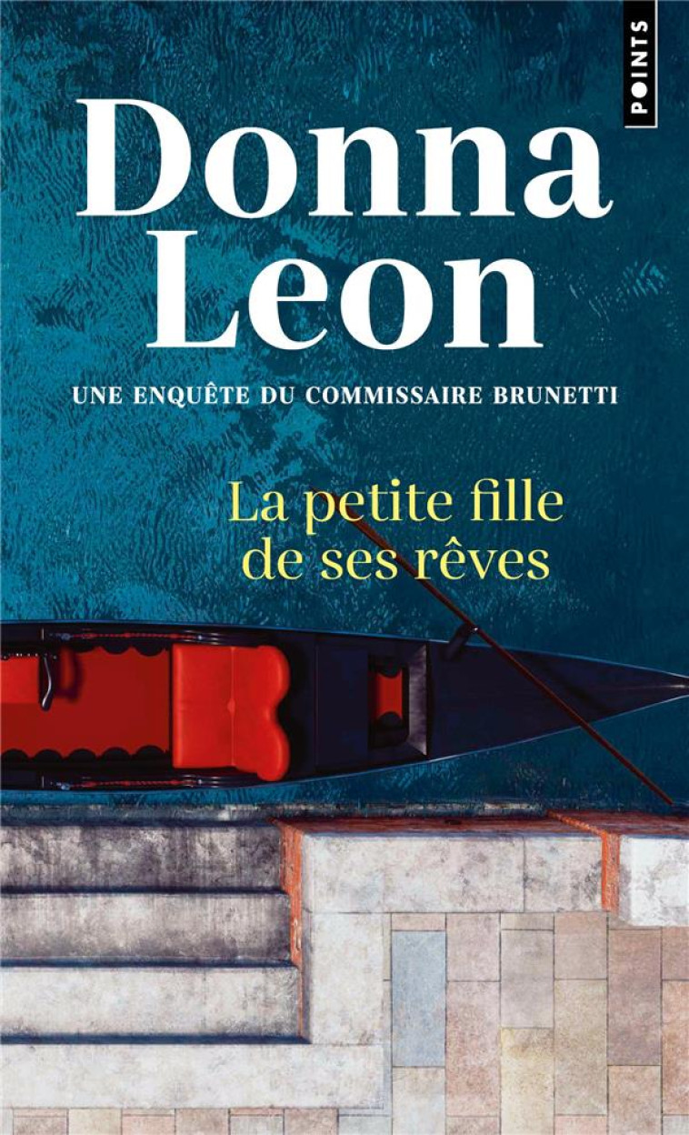 POINTS POLICIERS LA PETITE FILLE DE SES RÊVES - DONNA LEON - POINTS