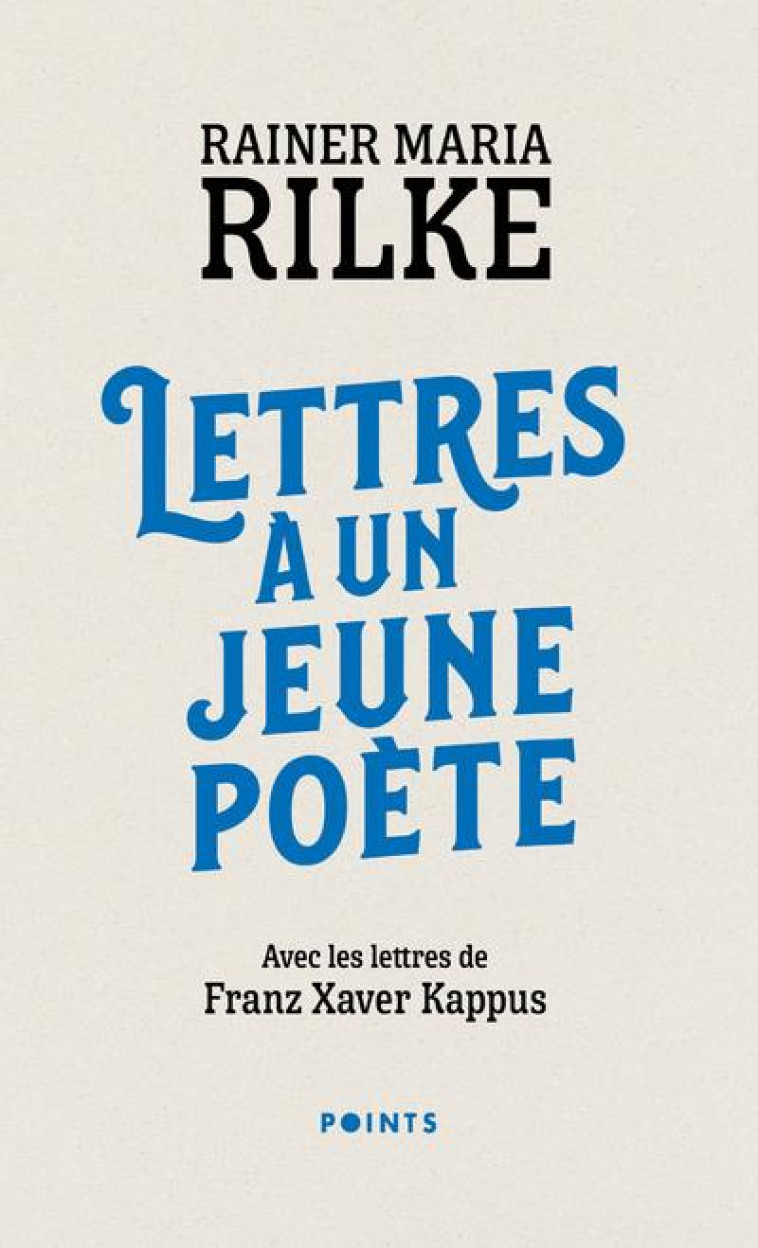 POINTS LETTRES À UN JEUNE POÈTE - RAINER MARIA RILKE - POINTS